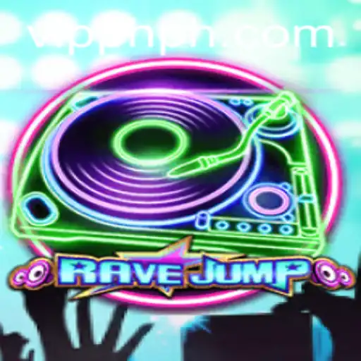 RaveJump: A Thrilling Experience with VIPPH Mechanism
